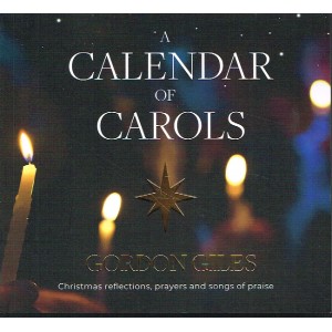 A Calendar Of Carols By Gordon Giles